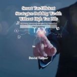 Smart TaxEfficient Strategies Build..., David Turner
