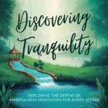 Discovering Tranquility Exploring th..., Jamaal Richter