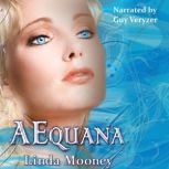 AEquana, Linda Mooney