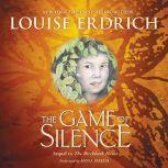 The Game of Silence, Louise Erdrich