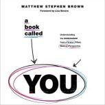 A Book Called YOU, Matthew Stephen Brown