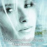 The Summerland Stories, Lisa Kessler