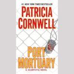 Port Mortuary, Patricia Cornwell