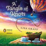 A Tangle of Knots, Lisa Graff