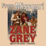 From Missouri, Zane Grey
