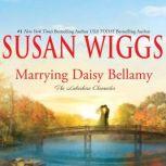 Marrying Daisy Bellamy, Susan Wiggs
