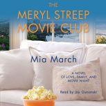 The Meryl Streep Movie Club, Mia March