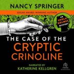The Case of the Cryptic Crinoline, Nancy Springer