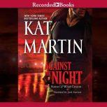 Against the Night, Kat Martin