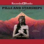 Pills and Starships, Lydia Millet