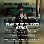 The Plague of Thieves Affair A Carpenter and Quincannon Mystery, Marcia Muller; Bill Pronzini