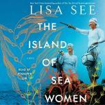 The Island of Sea Women A Novel, Lisa See