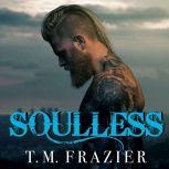 Soulless, T. M. Frazier