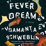 Fever Dream, Samanta Schweblin