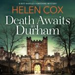 Death Awaits in Durham, Helen Cox
