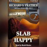 Slab Happy, Richard S. Prather