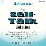 The SelfTalk Solution, Shad Helmstetter