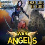 There Will Be Blood A Supernatural Action Adventure Opera, Michael Todd
