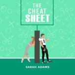 The Cheat Sheet, Sarah Adams