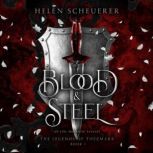 Blood  Steel, Helen Scheuerer