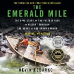 The Emerald Mile, Kevin Fedarko