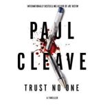 Trust No One, Paul Cleave