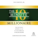 The 10Minute Millionaire, D.R. Barton, Jr.