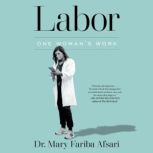 Labor, Mary Fariba Afsari