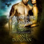 Reawakening the Dragon, Jessie Donovan