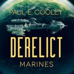 Derelict Marines, Paul E Cooley