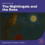 The Nightingale and the Rose, Oscar Wilde