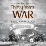 The Thirty Years War Basic Knowledg..., Konstantin Bergmann