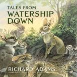 Tales from Watership Down, Richard Adams