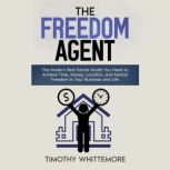The Freedom Agent, Timothy Whittemore