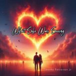 What She Was Seeing, Timothy Patterson Jr