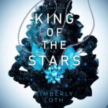 King of the Stars Stella and Sol Boo..., Kimberly Loth