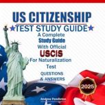 US Citizenship Test Study Guide, Andrew Pendleton
