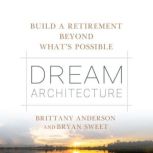 Dream Architecture, Brittany Anderson