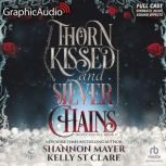 Thorn Kissed and Silver Chains Drama..., Kelly St. Clare