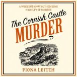 The Cornish Castle Murder, Fiona Leitch
