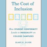 The Cost of Inclusion, Blake R. Silver