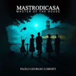 Mastrodicasa, Paolo Georgio Loberti
