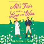 Alls Fair in Love and War, Virginia Heath