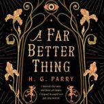 A Far Better Thing, H. G. Parry