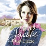 Our Lizzie, Anna Jacobs
