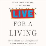 Live for a Living, Paula Caligiuri  Andy Palmer