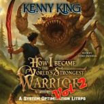 How I Became The Worlds Strongest Wa..., Kenny King