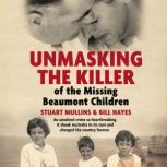 Unmasking the Killer of the Missing B..., Stuart Mullins