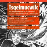 Tsqelmucwilc, Celia HaigBrown