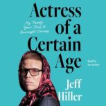 Actress of a Certain Age, Jeff Hiller